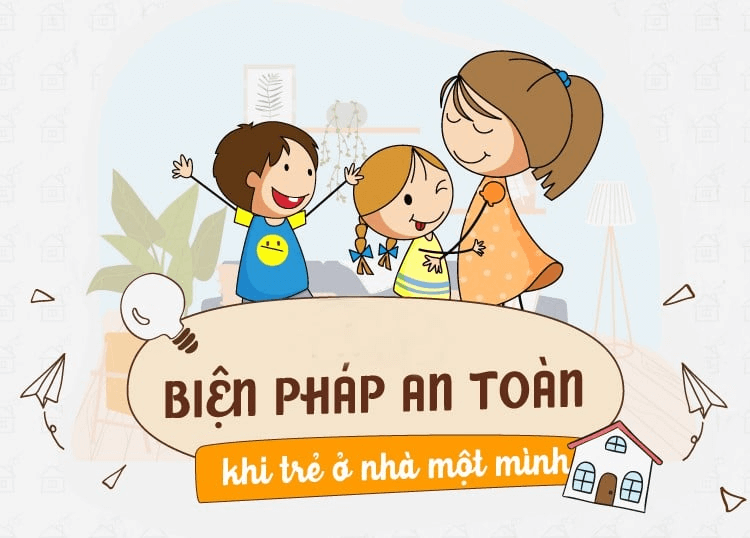An toàn khi ở một mình: Kỹ năng sống an toàn khi ở nhà. (Ảnh: Sưu tầm Internet)