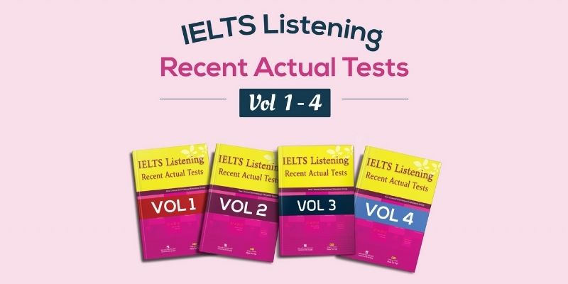 Ielts recent actual listening test vol 1-4. (Ảnh: Sưu tầm internet)