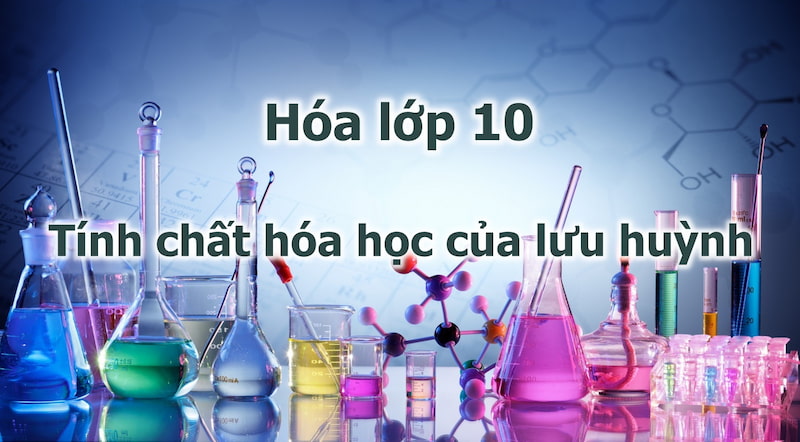 Tìm hiểu tính chất hóa học của lưu huỳnh. (Ảnh: Sưu tầm Internet)