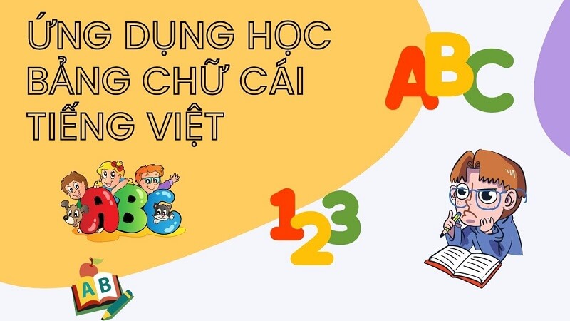 Học bảng chữ cái tiếng Việt và đánh vần ABC hiệu quả.  (Ảnh: Sưu tầm Internet)