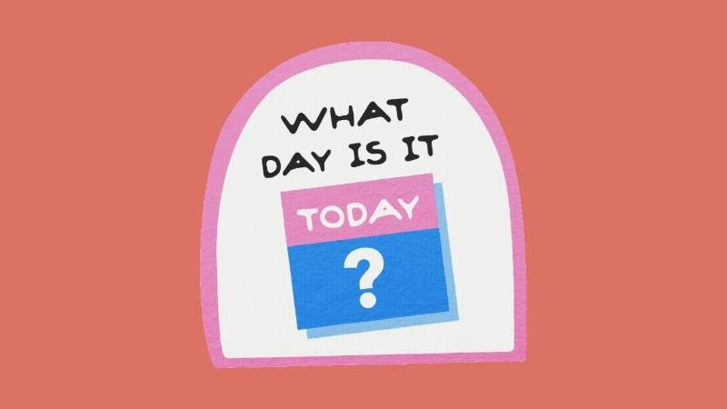 Chủ đề what day is it today? (Ảnh: Canva)
