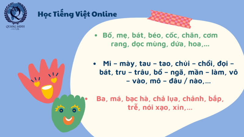 Tiếng Việt có nhiều từ ngữ địa phương. (Ảnh: Du Học Quang Minh)