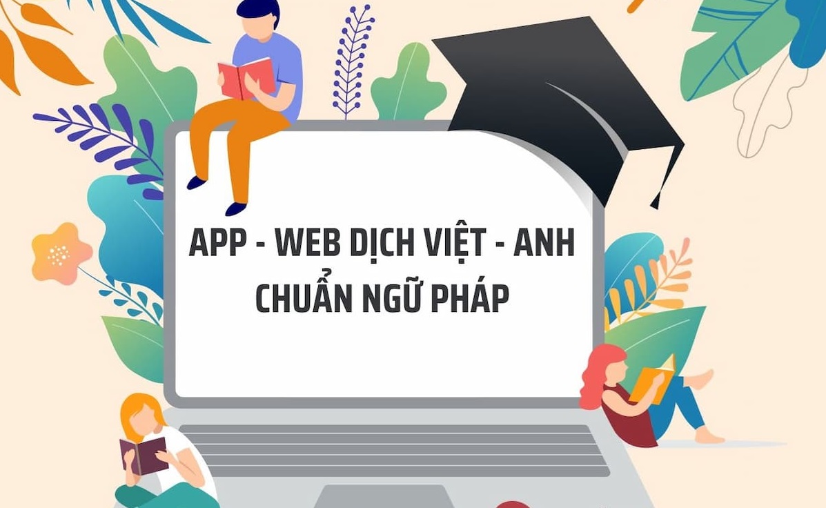 9 App-Web dịch Việt-Anh chuẩn ngữ pháp cho bài dịch hoàn hảo
