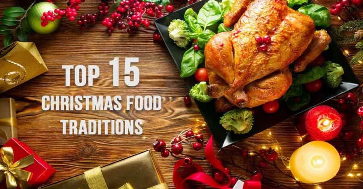Top 10 món ăn Giáng Sinh truyền thống phương Tây và Việt Nam