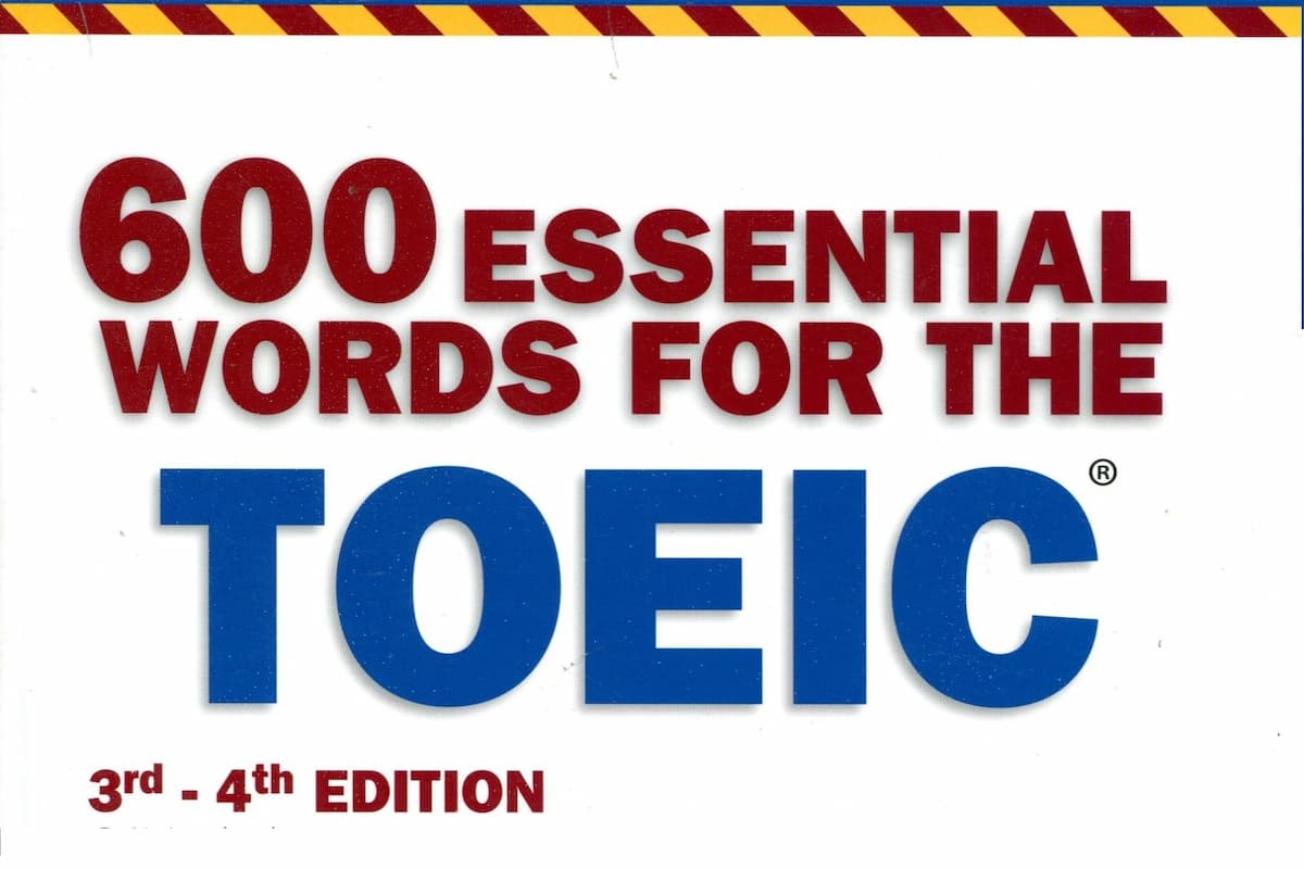 [PDF + Hình ảnh] Tự học 600 từ vựng TOEIC với 50 chủ đề giúp bạn đạt điểm 550+